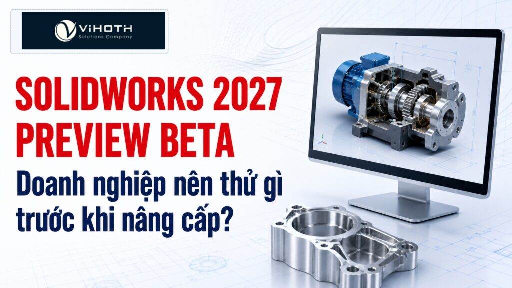 SOLIDWORKS 2027 Preview Beta với logo ViHoth HCM trên nền xanh navy